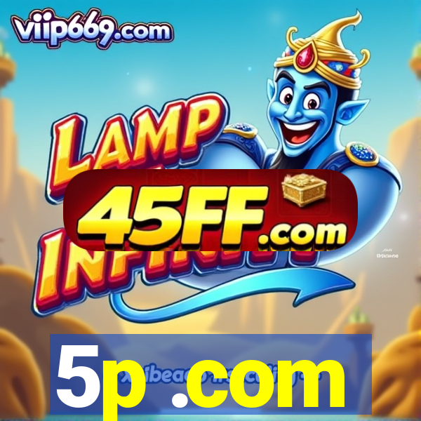 5p .com